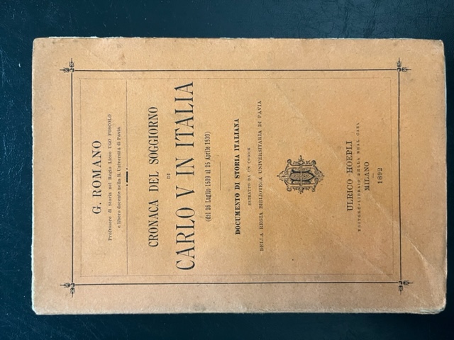 Cronaca del soggiorno di Carlo V in Italia (dal 26 luglio 1529 al 29 aprile 1530). Documento di storia italiana
